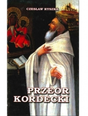 Przeor Kordecki - Czesław Ryszka