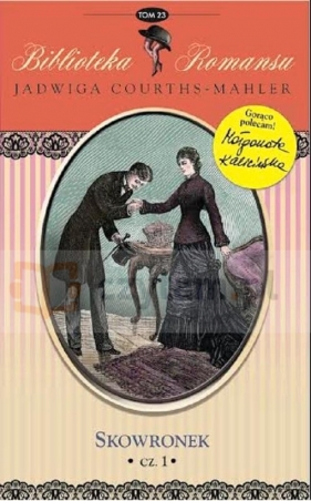 Skowronek Część 1 - Courths-Mahler Jadwiga<br />