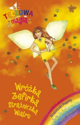 Tęczowa Magia. Wróżka Zefirka. Strażniczka wiatru - Daisy Meadows