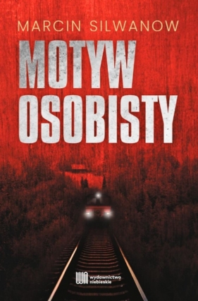 Motyw osobisty - Marcin Silwanow