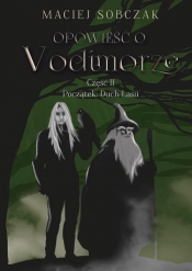Opowieść o Vodimorze. Część II - Maciej Sobczak