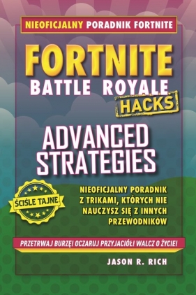 Fortnite. Advanced Strategies - Jason Rich