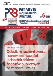 Poradnik Rachunkowości Budżetowej 6/16 Odsetki w rachunkowości i sprawozdawczosci jednostek finansów publicznych po zmianach Część 2