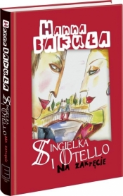 Singielka i Otello - Hanna Bakuła