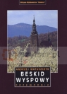 Beskid Wyspowy. Przewodnik Andrzej Matuszczyk