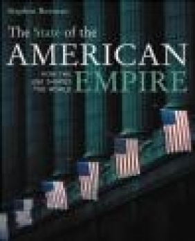 State of the American Empire Stephen Burman, S Burman