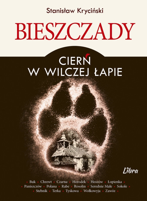 Bieszczady Cierń w wilczej łapie