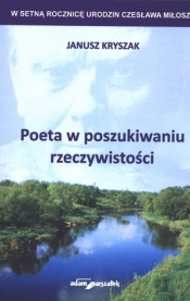 Poeta w poszukiwaniu rzeczywistości