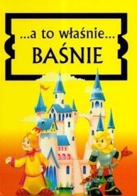 A to właśnie baśnie (Uszkodzona okładka)