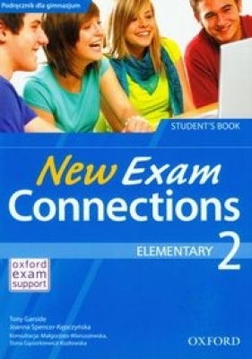 New Exam Connections 2 Elementary Student's Book - Garside Tony, Joanna Spencer-Kępczyńska