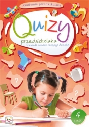 Akademia przedszkolaka Quizy przedszkolaka część 4 - Opracowanie zbiorowe