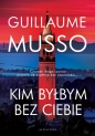 Kim byłbym bez Ciebie? - Guillaume Musso