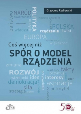 Coś więcej niż spór o model rządzenia - Rydlewski Grzegorz