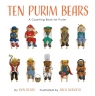 Ten Purim Bears A Counting Book for Purim Atlas Ron