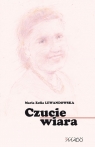 Czucie i wiara Maria Zofia Lewandowska