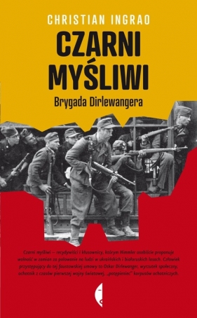 Czarni myśliwi Brygada Dirlewangera - Christian Ingrao