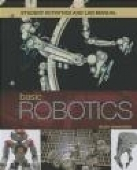 Student Activities Manual to Accompany Basic Robotics, 1e Keith Dinwiddie