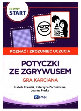 Pewny Start. Poznać i zrozumieć uczucia. Potyczki ze Zgrywusem. Gra karciana - Izabela Fornalik, Katarzyna Pachniewska, Joanna Płuska