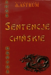 Sentencje chińskie - Dubiński Marek