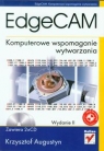 EdgeCAM Komputerowe wspomaganie wytwarzania Augustyn Krzysztof