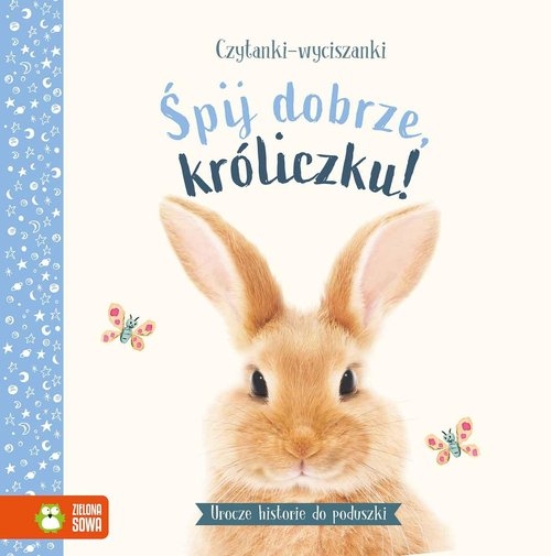 Czytanki-wyciszanki Śpij dobrze króliczku