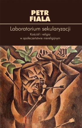 Laboratorium sekularyzacji - Fiala Petr