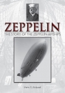 Zeppelin: The Story of the Zeppelin Airships Hans G. Knäusel
