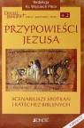 Przypowieści Jezusa. Scenariusze spotkań + CD ks. Wojciech Pikor
