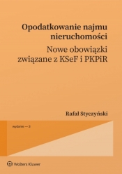 Opodatkowanie najmu nieruchomości wyd. 2026 - Rafał Styczyński