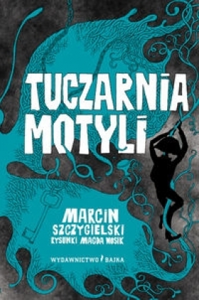Tuczarnia motyli - Marcin Szczygielski