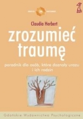 Zrozumieć traumę - Herbert Claudia