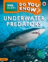 BBC Earth Do Yu Know? Underwater Predators Level 2