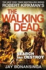Search and Destroy The Walking Dead Bonansinga Jay, Kirkman Robert