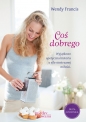 Coś dobrego - Francis Wendy