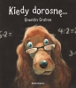 Kiedy dorosnę - Quentin Gréban