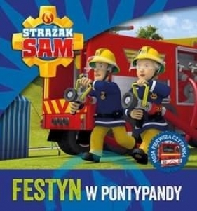 Strażak Sam. Festyn w Pontypandy - Opracowanie zbiorowe