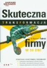 Skuteczna transformacja firmy w 90 dni