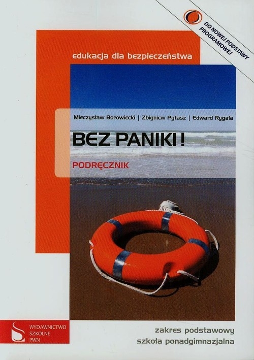 Bez paniki! Edukacja dla bezpieczeństwa Podręcznik Zakres podstawowy