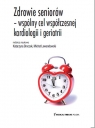 Zdrowie seniorów - wspólny cel współczesnej kardiologii i geriatrii