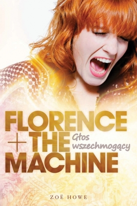 Florence + The Machine - Howy Zoë