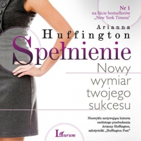 Spełnienie (Audiobook) - Huffington Arianna