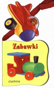 Zabawki - Opracowanie zbiorowe