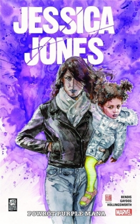 Jessica Jones T.3: Pówrot Purple Mana - Brian Michael Bendis