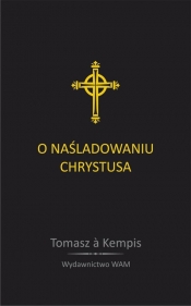 O naśladowaniu Chrystusa - Tomasz à Kempis