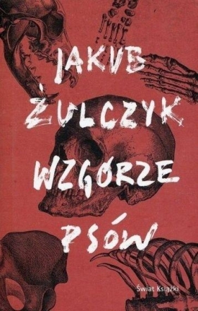 Wzgórze psów - Jakub Żulczyk