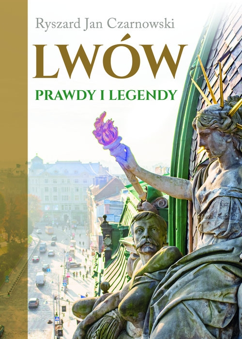 Lwów Prawdy i legendy