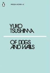 Of Dogs and Walls - Tsushima Yuko