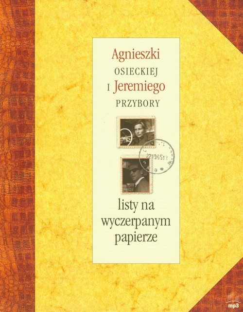 Listy na wyczerpanym papierze Agnieszki Osieckiej i Jeremiego Przybory + CD mp3