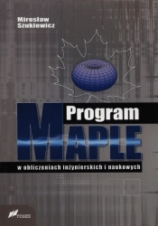 Program Maple w obliczeniach inżynierskich i naukowych