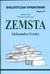 Biblioteczka Opracowań Zemsta Aleksandra Fredry - Polańczyk Danuta